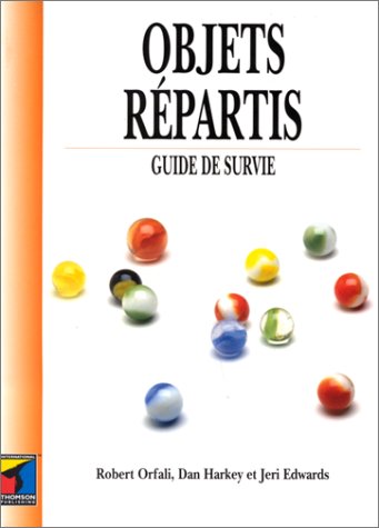 Objets rÃ©partis: guide de survie (9782841800438) by Robert Orfali
