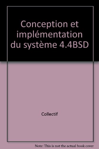 9782841801428: Conception et implmentation du systme 4.4 BSD
