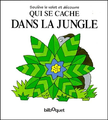 Qui se cache dans la jungle? (9782841810208) by [???]