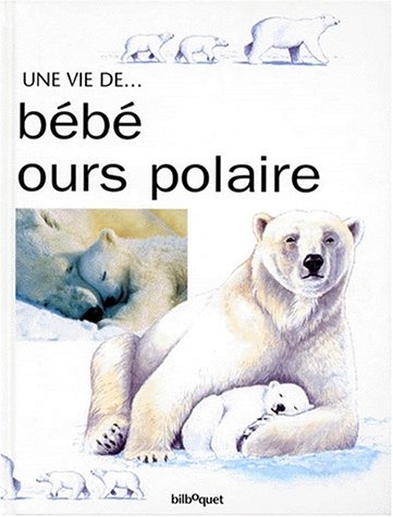 Beispielbild fr Bb ours polaire zum Verkauf von Ammareal