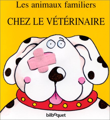 Beispielbild fr Les animaux familiers chez le vtrinaire zum Verkauf von Ammareal