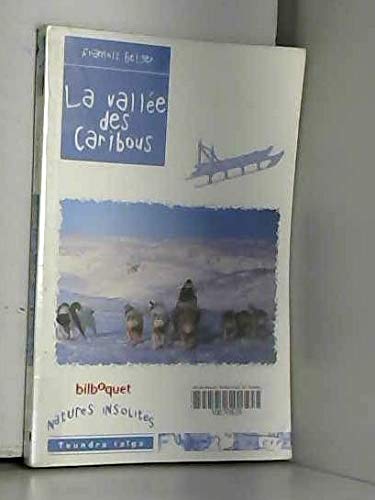 Beispielbild fr La Valle des caribous zum Verkauf von Mli-Mlo et les Editions LCDA