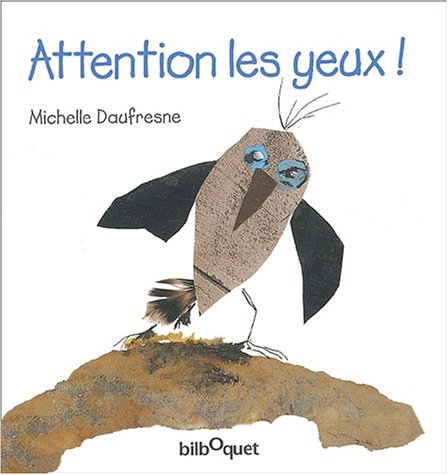 Attention les yeux ! (9782841811540) by Michelle Daufresne