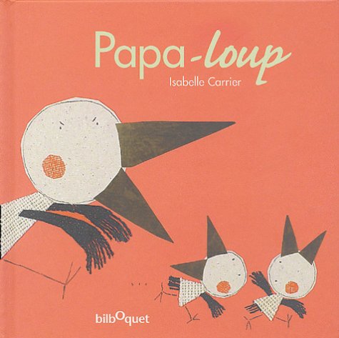 Beispielbild fr Papa-loup zum Verkauf von Ammareal