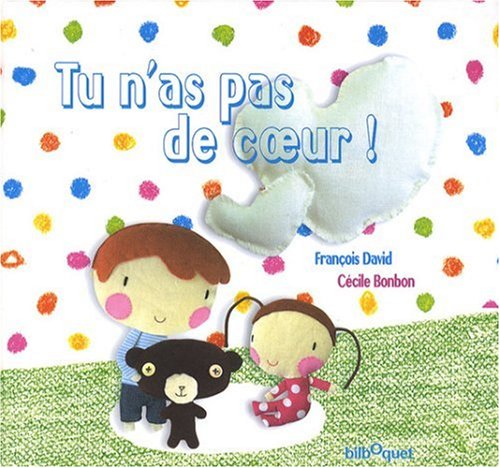 Stock image for Tu N'as Pas De Coeur ! for sale by RECYCLIVRE