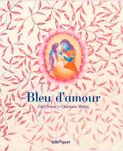Beispielbild fr Bleu d'amour zum Verkauf von Ammareal