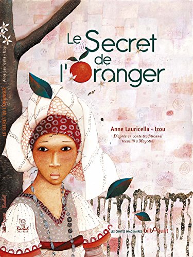 Beispielbild fr Le secret de l'oranger Lauricella, Anne et Izou zum Verkauf von BIBLIO-NET