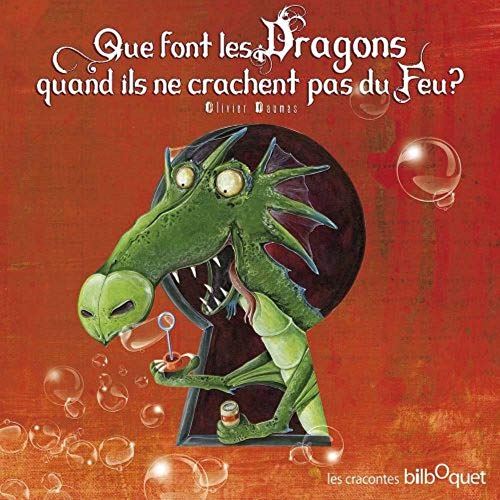 Beispielbild fr Que Font Les Dragons Quand Ils Ne Crachent Pas Du Feu ? zum Verkauf von RECYCLIVRE