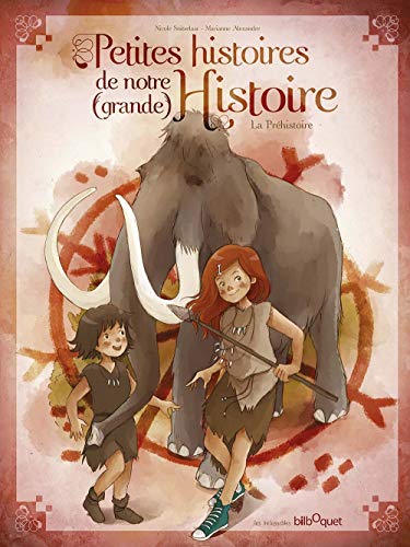 Stock image for petites histoires de notre (grande) histoire ; la prhistoire for sale by Chapitre.com : livres et presse ancienne