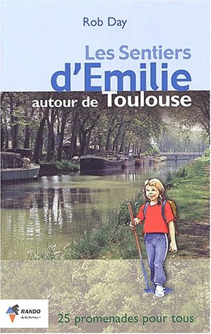Stock image for Les sentiers d'Emilie autour de Toulouse for sale by Ammareal