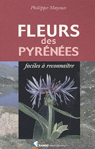 9782841822140: Fleurs des Pyrnes faciles  reconnatre (NATURE)