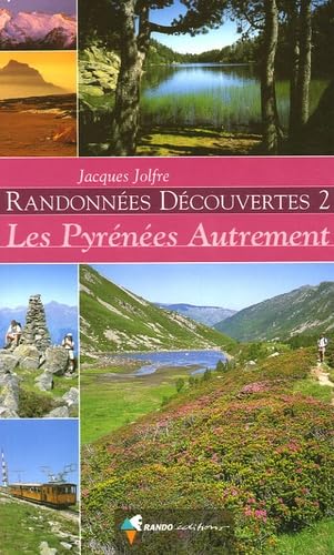 Stock image for Randonnees Decouvertes II - Les Pyrenees Autrement (2004) for sale by Reuseabook