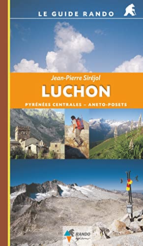 9782841822201: Le Guide Rando Luchon