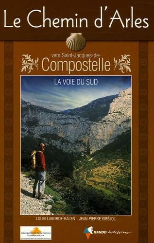 Imagen de archivo de Chemin D'Arles Vers St-Jacques-De-Compostelle (Chemin de l'His) a la venta por medimops