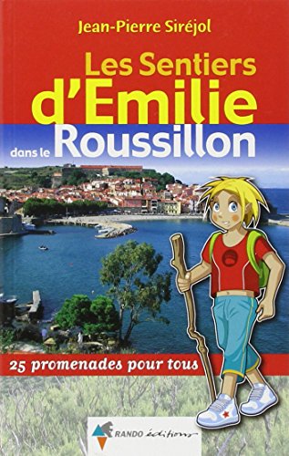 Beispielbild fr Les Sentiers d'Emilie dans le Roussillon : 25 Promenades pour tous zum Verkauf von medimops