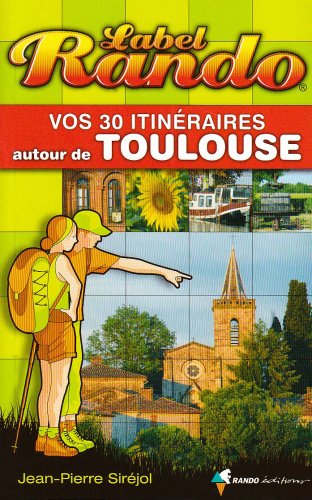 Beispielbild fr Label Rando Autour de Toulouse zum Verkauf von medimops