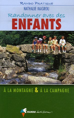 Beispielbild fr Randonner avec des enfants : A la montagne et  la campagne zum Verkauf von Ammareal