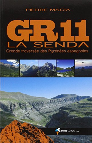 9782841823765: GR11 La Senda: Grande traverse des Pyrnes espagnoles