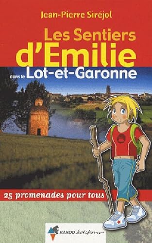 Stock image for Les Sentiers d'Emilie dans le Lot-et-Garonne for sale by GoldBooks