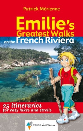 9782841823857: Emilie'S Greatest Walks on the French Riviera