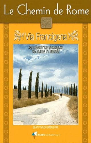 9782841824298: Chemin de Rome (Le) Via Francigena