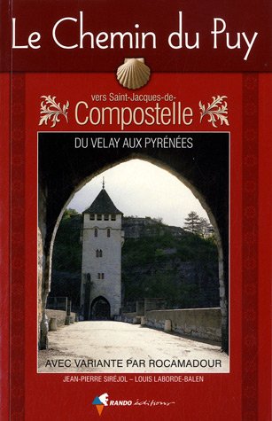 Stock image for Le chemin du puy vers saint-jacques-de-compostelle for sale by Ammareal