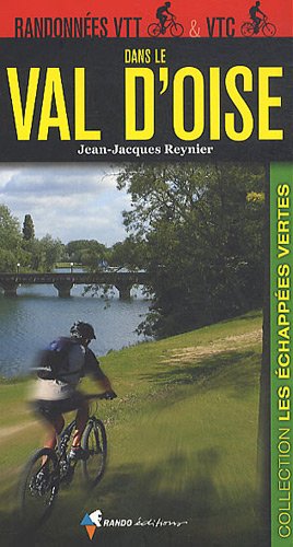 9782841824618: Randonnes VTT & VTC dans le Val d'Oise