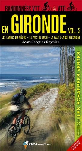 Beispielbild fr RANDOS VTT ET VTC EN GIRONDE (VOL.2) zum Verkauf von LeLivreVert