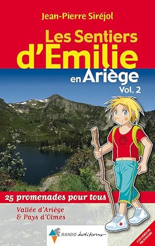 Beispielbild fr Les Sentiers D'emilie En Arige. Vol. 2. Valle De L'arige, Pays D'olmes & Donezan : 25 Promenades zum Verkauf von RECYCLIVRE