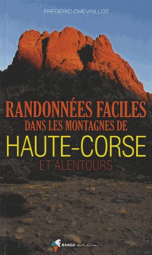 Beispielbild fr Randonnes Faciles Dans Les Montagnes De Haute-corse Et Alentours zum Verkauf von RECYCLIVRE