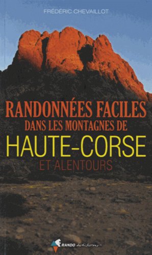 9782841825455: Randos faciles montagnes de Haute-Corse (RANDONNEES DECOUVERTES)