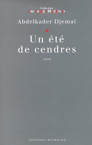 9782841860029: Un Et de cendres - Les Temps Modernes