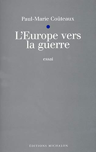 9782841860609: L'EUROPE VERS LA GUERRE