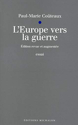 9782841860791: L'Europe vers la guerre, dition revue et augmente