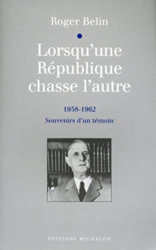 Imagen de archivo de Lorsqu'une rpublique chasse l'autre a la venta por Ammareal