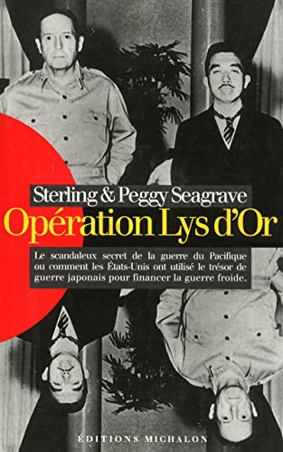 Beispielbild fr Opration Lys D'or : Le Scandaleux Secret De La Guerre Du Pacifique Ou Comment Les Etats-unis Ont Ut zum Verkauf von RECYCLIVRE
