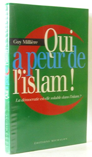 9782841862276: Qui a peur de l'islam ! La dmocratie est-elle soluble dans l'islam ?