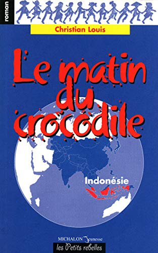 Beispielbild fr Le Matin du crocodile zum Verkauf von Ammareal