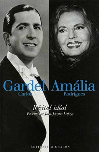 Stock image for Carlos Gardel - Amalia Rodrigues : Rcital idal for sale by medimops