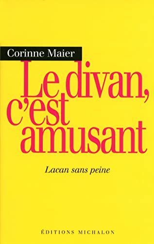 Imagen de archivo de Le divan, c'est amusant : Lacan sans peine a la venta por Ammareal