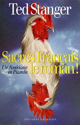 Beispielbild fr Sacrs Franais, le roman ! : Un Amricain en Picardie zum Verkauf von Ammareal