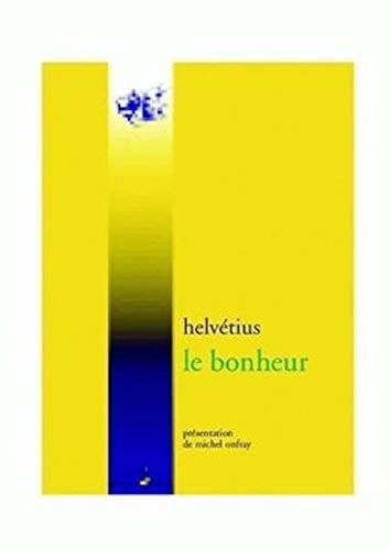 Imagen de archivo de Le bonheur: pome allgorique (La Bibliotheque Hedoniste) (French Edition) a la venta por Book Deals