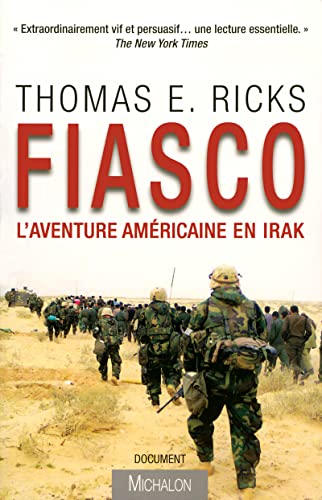 Beispielbild fr Fiasco : l'aventure amricaine en Irak zum Verkauf von Ammareal