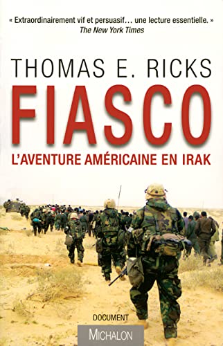 Stock image for Fiasco : l'aventure am ricaine en Irak for sale by LIVREAUTRESORSAS