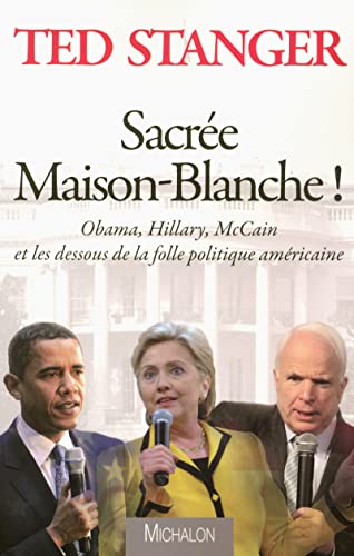9782841864492: Sacre Maison-Blanche !