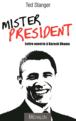 Stock image for MISTER PRESIDENT [Paperback] STANGER, TED for sale by LIVREAUTRESORSAS