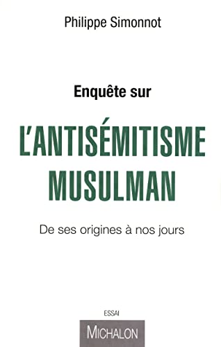 Stock image for Enqute sur l'antisemitisme musulman. De ses origines  nos jours for sale by medimops