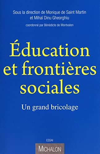 Stock image for Education et frontires sociales : un grand bricolage for sale by Ammareal