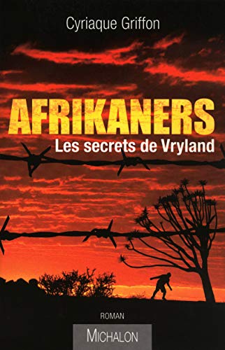 9782841865307: Afrikaners, secrets de Vryland