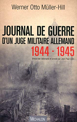 Beispielbild fr Journal de guerre d'un juge militaire allemand 1944 - 1945 zum Verkauf von Ammareal